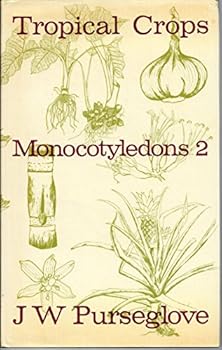 Hardcover Monocotyledons: Bk. 2 (Tropical Crops) Book