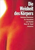 klaus vopel gry i zabawy interakcyjne pdf  Die Weisheit des Körpers: Phantasiereisen und Meditationen
