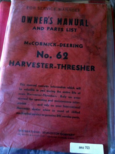 McCormick Deering 62 Harvester Thresher Operators Manual