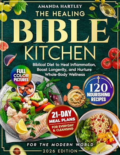 The Healing Bible Kitchen