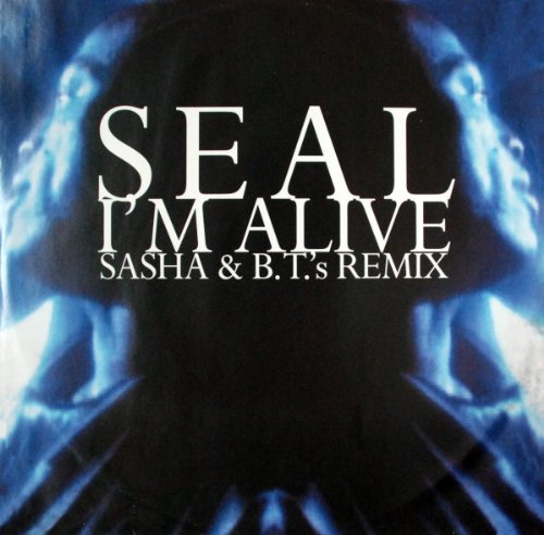 I'm Alive (Sasha & B.T.'s Remix)