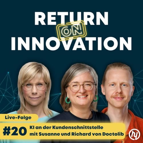 Page de couverture de KI an der Kundenschnittstelle - Live-Podcast mit Susanne Dubuisson und Richard von Schaewen: Wie Doctolib den Weg zur KI-zentrierten Organisation geht (#020)