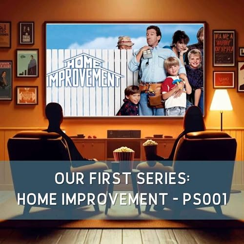 Our First Series: Home Improvement - PS001