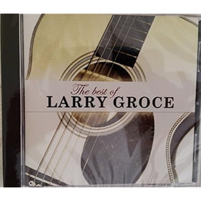 Best of Larry Groce