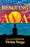 Troubador Publishing Rescuing Ava.