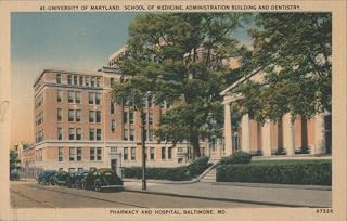 University of Maryland, School Medicine, Pharmacy, Hospital MD Original Postcard