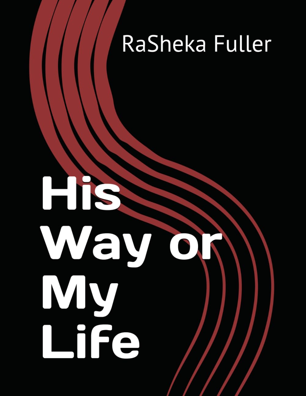 His Way or My Life