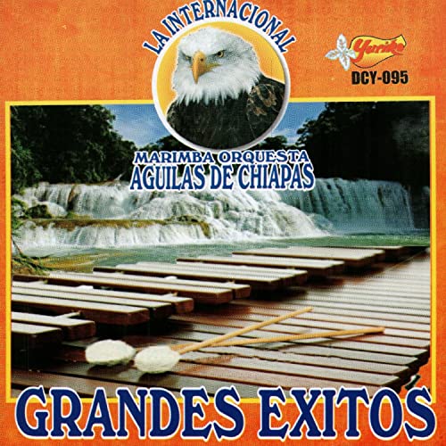 Reproducir Grandes Exitos de Marimba Orquesta Aguilas De Chiapas en