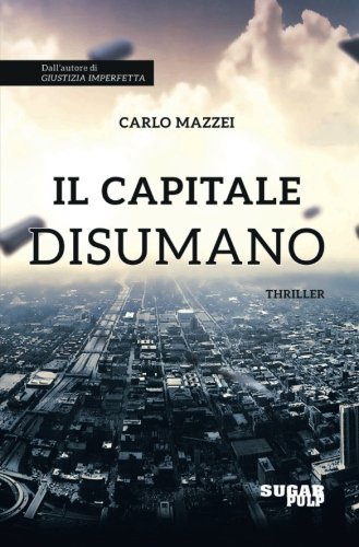 Il capitale disumano Il capitale disumano