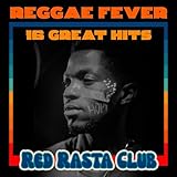  Reggae Fever - 16 Great Hits