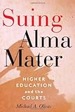 Suing Alma Mater: Higher Education and the Courts