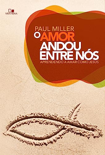 Amor andou entre nós, o: