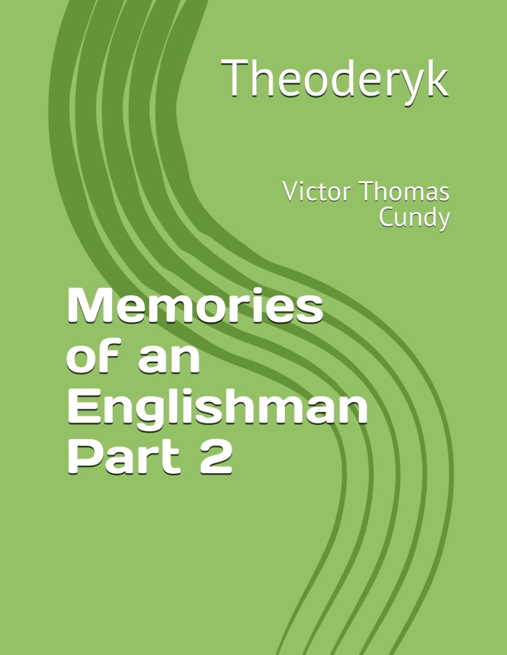 Memories of an Englishman Part 2