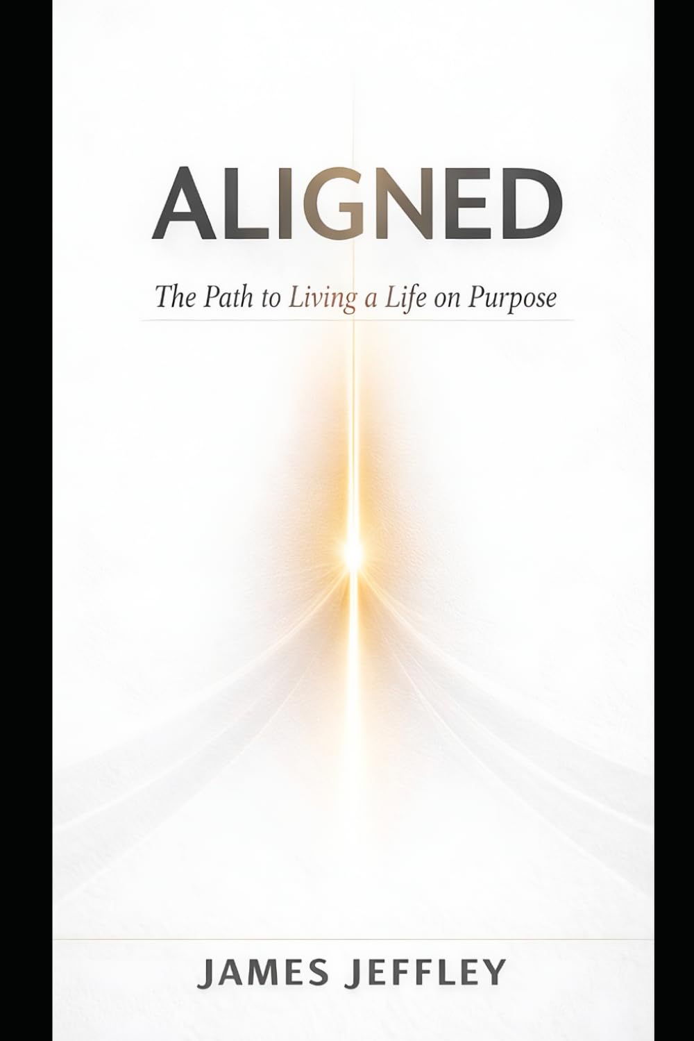 ALIGNED: The Path to Living a Life on Purpose