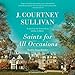 Saints for All Occasions: A Novel