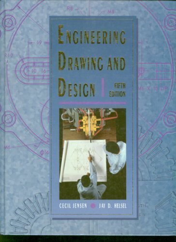 Engineering Drawing and Design 5th edition by Jensen, Cecil