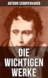  Die wichtigen Werke von Arthur Schopenhauer