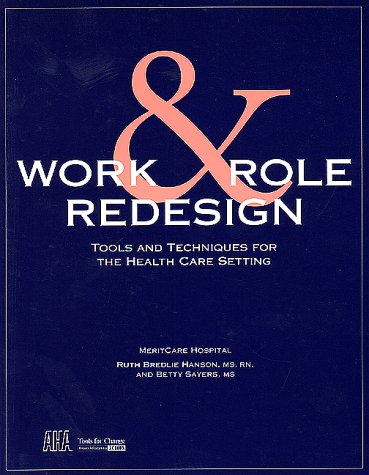 Amazon.com: Work & Role Redesign: Tools and Techniques for the Health ...