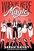 When We Were Magic (Bestselling Teen Fiction)