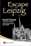 Escape From Leipzig - Harald Fritzsch 