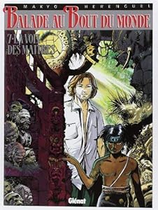 Balade au bout du monde, tome 7 : La voix des maitres