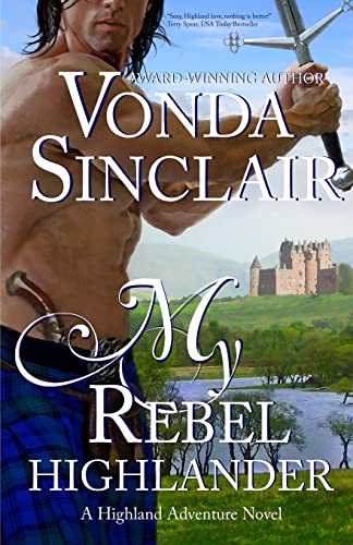 My Rebel Highlander (Highland Adventure)