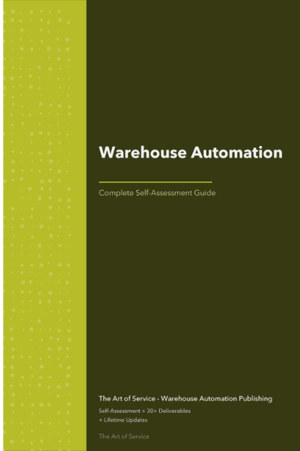 Warehouse Automation A Complete Guide - 2021 Edition
