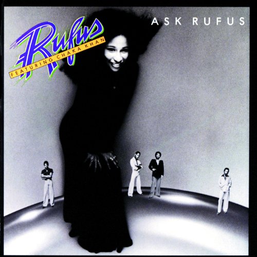 Rufus feat. Chaka Khan