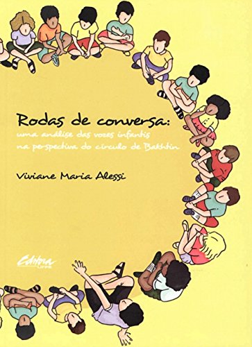 Rodas de conversa: Uma análise das vozes infantis na perspectiva do círculo de Bakhtin