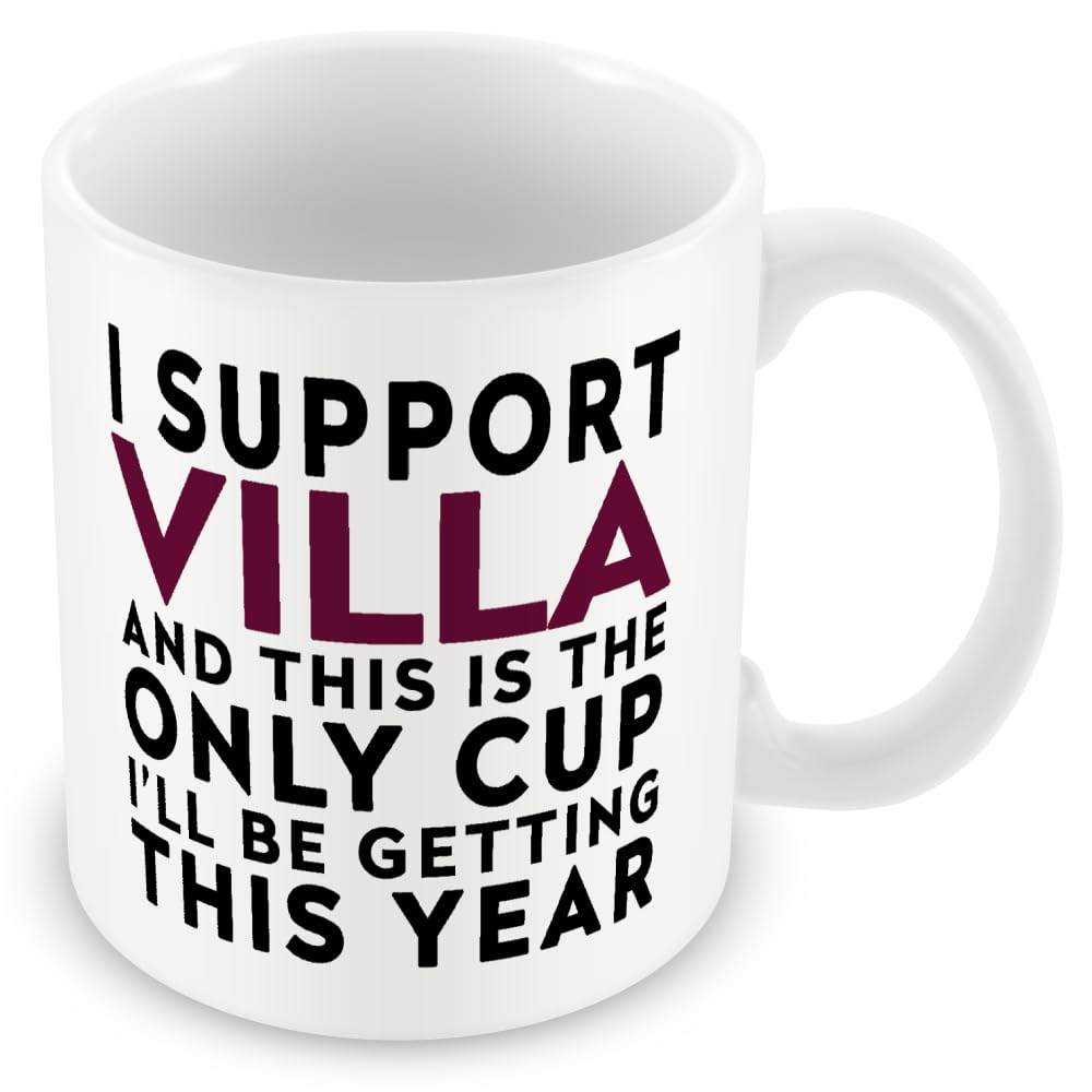 Funny Aston Villa Mug – Football Fan Gift for Men – Only Cup This Year — image 1