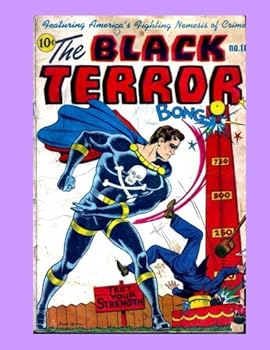 Paperback The Black Terror #16: Exiting Golden Age Superhero Action - All Stories - No Ads Book