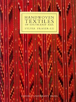 Handwoven Textiles of South-East Asia