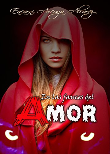 En las fauces del Amor: Romance, misterio y valentía en un pueblo lleno de secretos (Spanish Edition)