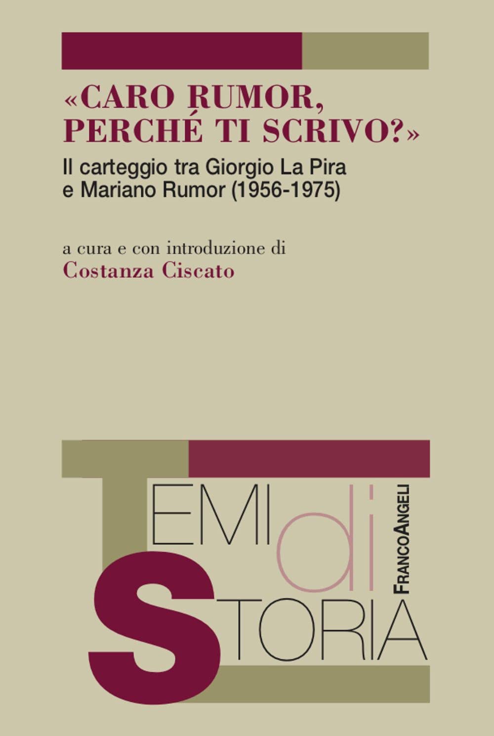 «Caro Rumor, Perché Ti Scrivo?». Il Carteggio Tra Giorgio La Pira E Mariano Rumor (1956-1975) - 4