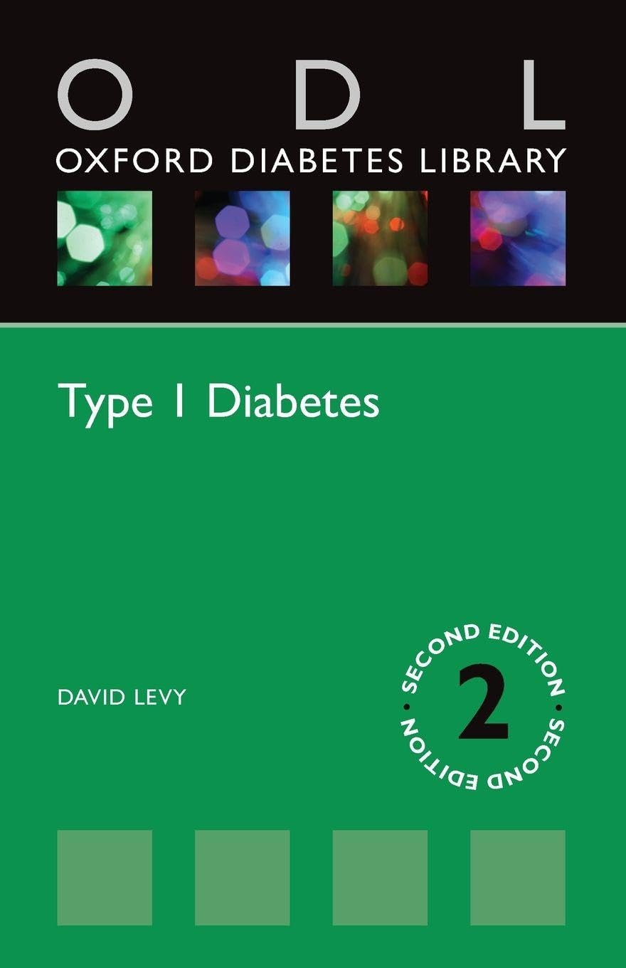 Type 1 Diabetes (Oxford Diabetes Library) (Oxford Diabetes Library Series)