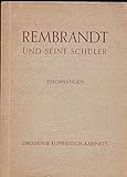  Rembrandt und seine Schüler, Zeichnungen aus dem Dresdener Kupferstich-Kabinett, 14. Februar bis 15. Mai 1960 im Albertinum