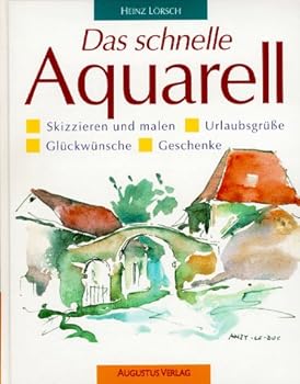 Hardcover Das schnelle Aquarell. Skizzieren und malen. Urlaubsgrüße. Glückwünsche. Geschenke. [German] Book