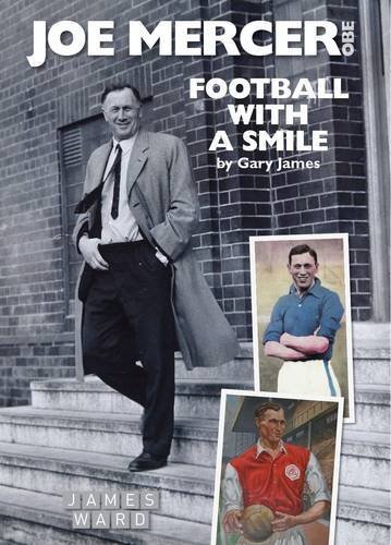 Joe Mercer. OBE: Football with a Smile