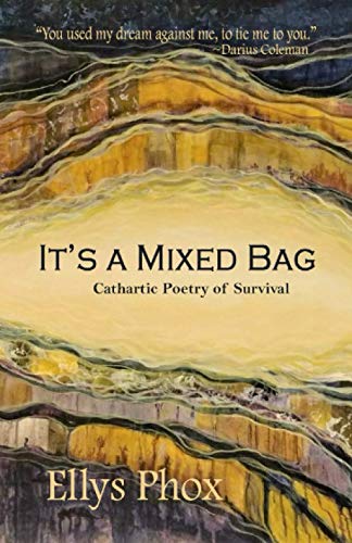 It's a Mixed Bag: Cathartic Poetry of Survival