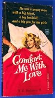 Comfort Me with Love B000MZRVPA Book Cover