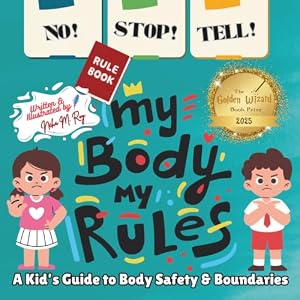 Book cover NO! STOP! TELL! – My Body, My Rules!-A Kid’s Guide to Body Safety & Boundaries: good and bad touch, teaching consent to kids, kids learning body ... (My Body, My Rules – Multilingual Series)