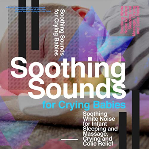 Amazon Music Soothing White Noise for Infant Sleeping and Massage, Crying & Colic Reliefの