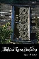 Behind Lace Curtains 0991376048 Book Cover