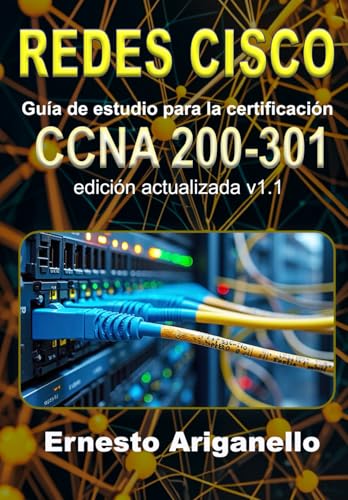 REDES CISCO: Guía de estudio para la certificación CCNA 200-301 v1.1