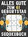 61 Geburtstag Geschenk | Alles Gute zum 61. Geburtstag - Sudoku: 150 Rätsel von leicht bis schwer Mit Lösungen | Kleines Rätselbuch zum Verschenken | ... | Geschenke zum 61. geburtstag für Frau Mann