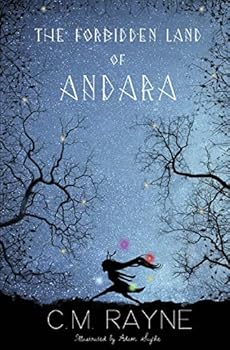 The Forbidden Land of Andara - Book #1 of the Andara