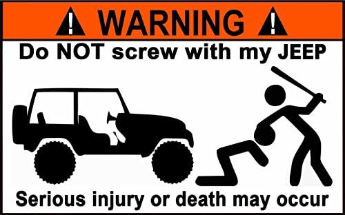 Warning Do Not Screw with My Jeep Sticker 4" X 3"