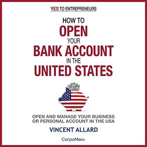 How to Open Your Bank Account in the United States by Vincent Allard episode artwork