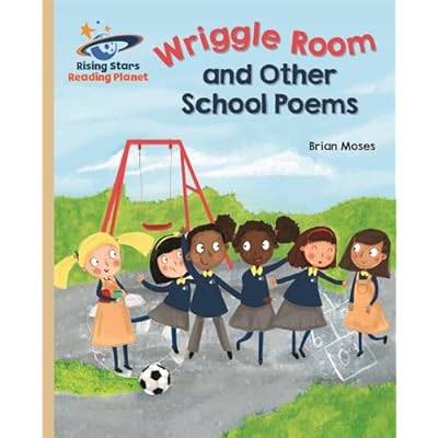 Reading Planet - Wriggle Room and Other School Poems - Gold