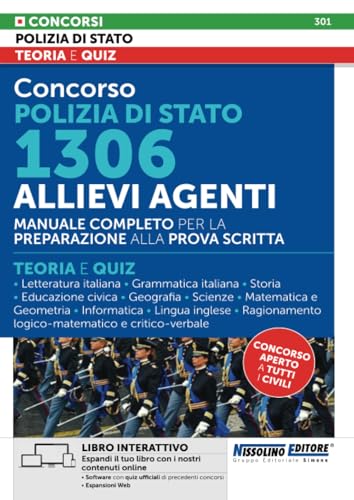 Concorso Polizia di Stato 1306 Allievi Agenti - Manuale Completo per la preparazione alla prova scritta – Teoria e Quiz